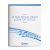 O the Deep, Deep Love of Jesus